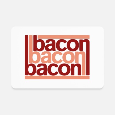 Bacon Bacon Bacon Bacon - Rectangle Magnet