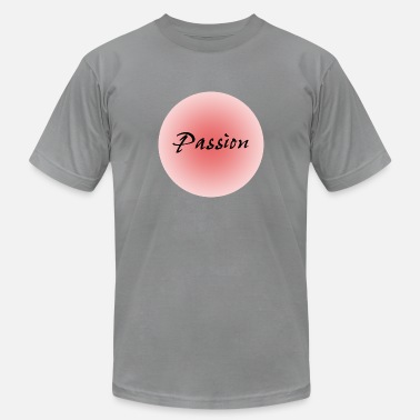 Passion Passion - Unisex Jersey T-Shirt