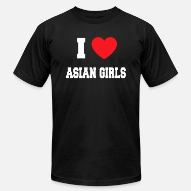 I Love Asian Girls - Unisex Jersey T-Shirt