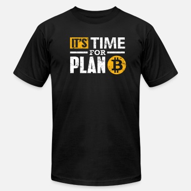 It's Time For Plan B T-Shirt • Men's 
