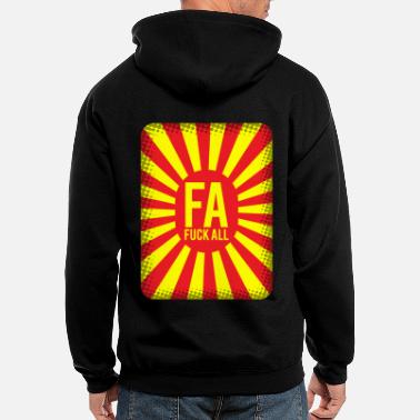 FA fuck all fucking acronym t-shirt design - Men&#39;s Zip Hoodie