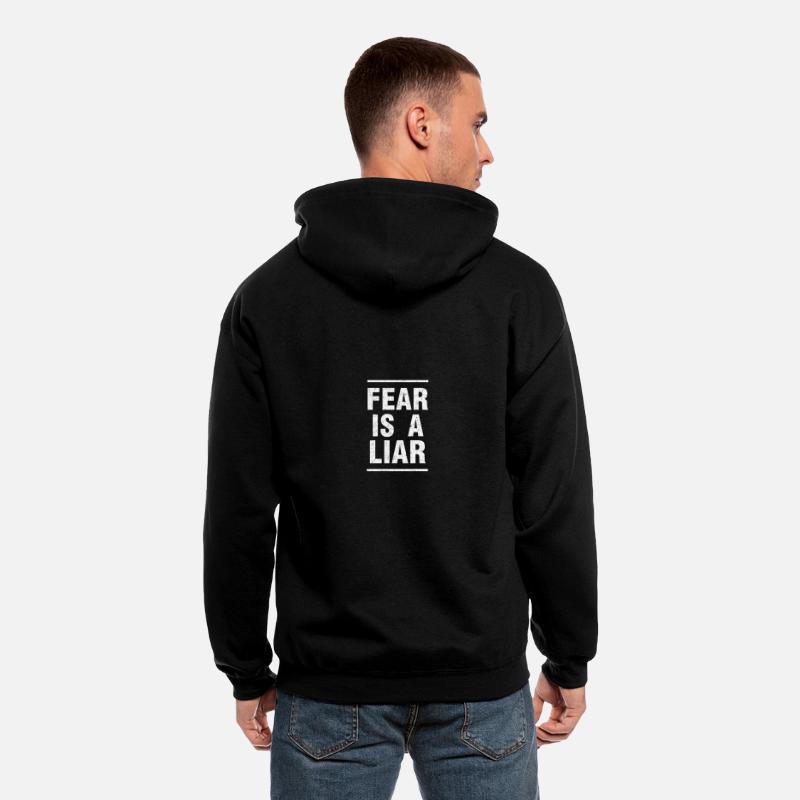Fear Is A Liar Motivation Quote Shirt' Men's Zip Hoodie | Spreadshirt