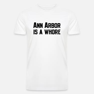 Ann Arbor is a Whore T-Shirt' Men's Premium Hoodie | Spreadshirt