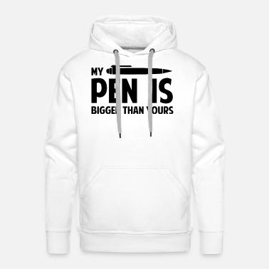 My Pen Is Bigger Than Yours Men S T Shirt Spreadshirt