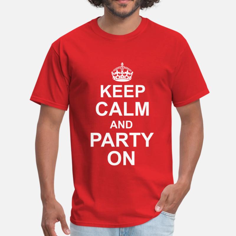 Shop Keep Calm And Party On T-Shirts online | Spreadshirt