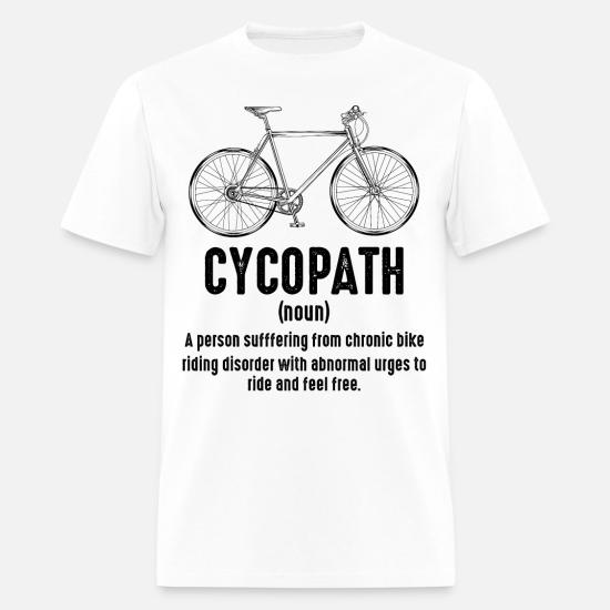 Cycopath Bike Riding Funny Sayings Cycling Quotes Men S T Shirt Spreadshirt Get the best biker quotes and motorbike rider quotes. cycopath bike riding funny sayings cycling quotes men s t shirt heather gray