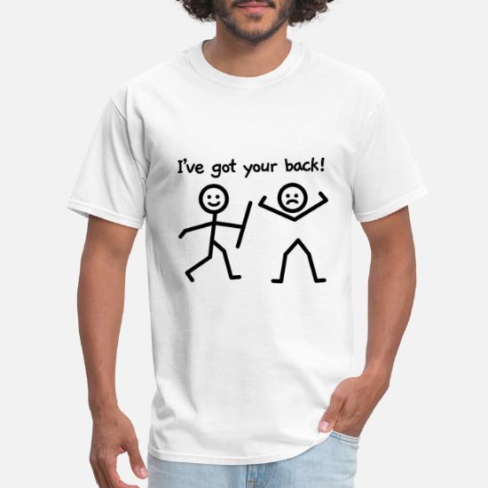 NEW Funny Slogan Stick Man Humour T Shirt Quality Details about   I'VE GOT YOUR BACK