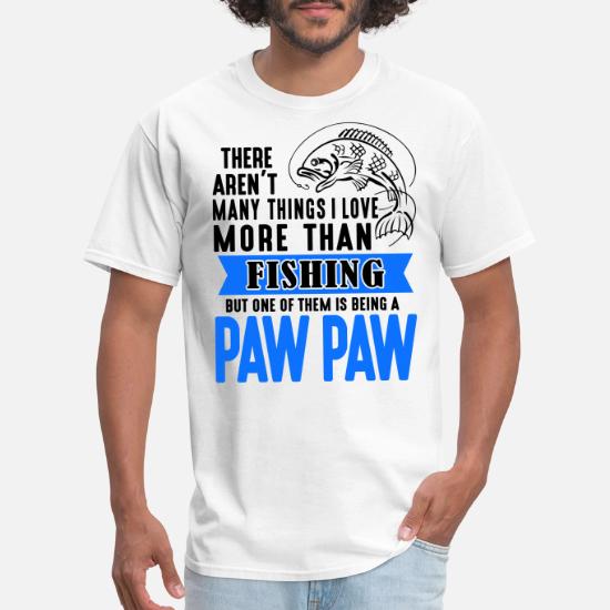 Fishing Paw Paw Men S T Shirt Spreadshirt