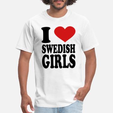 Girl I Love Swedish girls - Men&#39;s T-Shirt