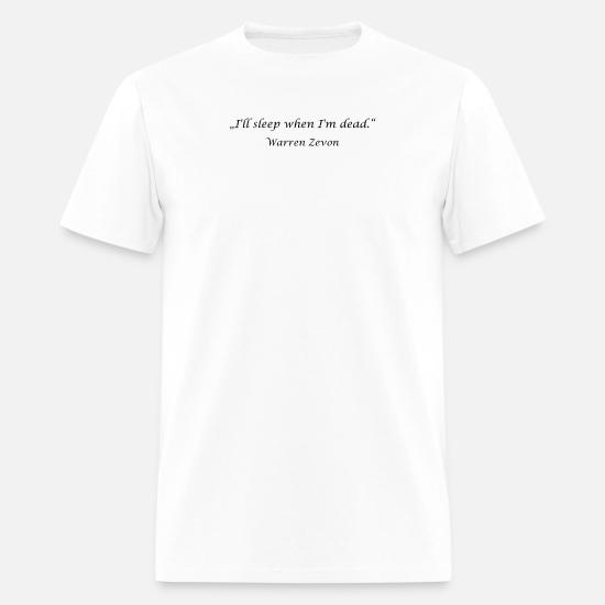I Ll Sleep When I M Dead Warren Zevon Men S T Shirt