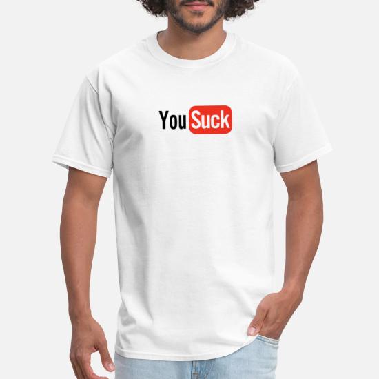 Details about   FUNNY YOU SUCK YOUTUBE INTERNET PARODY Mens-Fit 100%Cotton T-shirt TEE Shirt 
