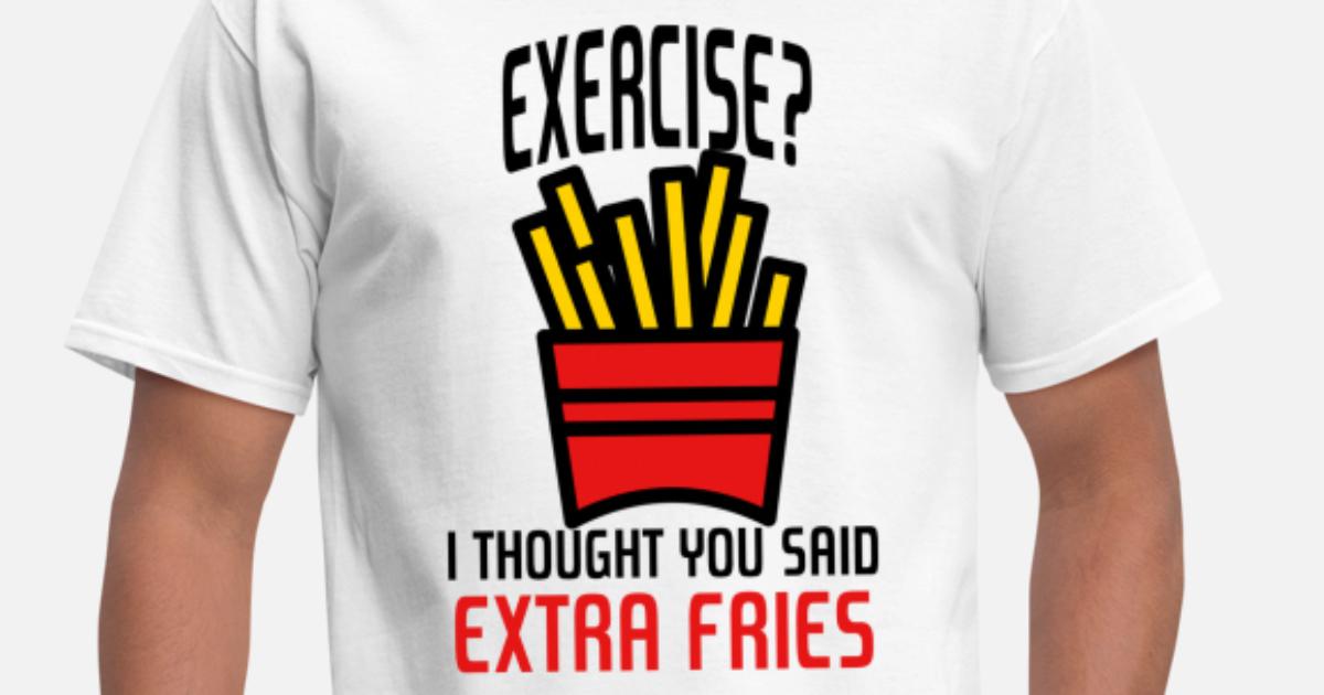 Finest Prints Thought You Said Extra Fries Not Exercise Classic Sweatshirt