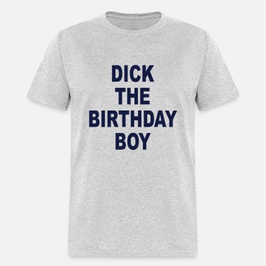 30th birthday shirt Birthday shirt Personalized Gifts Birthday boy shirt Dick The Birthday Boy Its My Birthday shirt