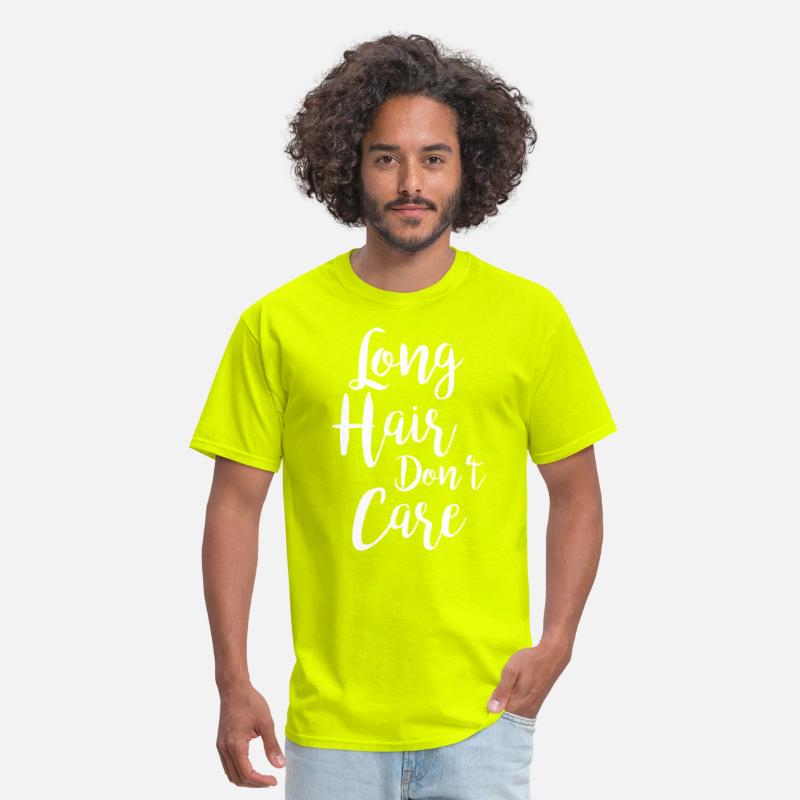Long Hair Don T Care T Shirt Men S T Shirt Spreadshirt