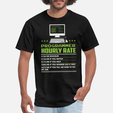Funny programmer hourly rate - Men&#39;s T-Shirt