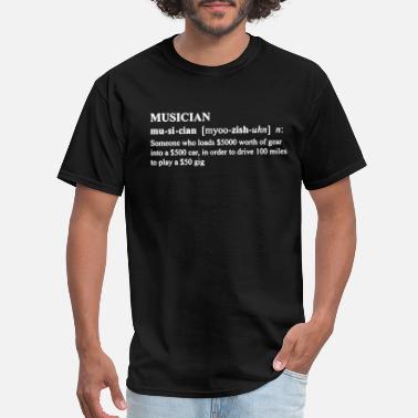 Musician Musician Shirt - Men&#39;s T-Shirt