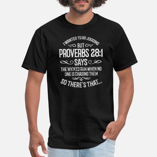 Mens I Wanted to Go Jogging But Proverbs 281 T-Shirt
