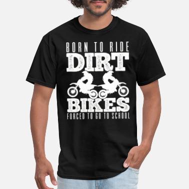 Dirt dirt bike - Men&#39;s T-Shirt