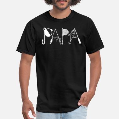 Shop Papa Fishing T Shirts Online Spreadshirt