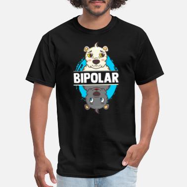 : Funny Rude Men's T-Shirt Bipolar