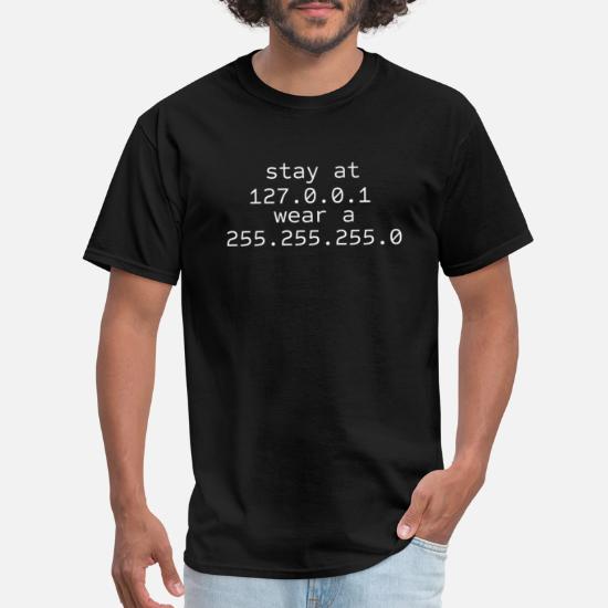 Hoodie Stay at 127.0.0.1 Wear a 255.255.255.0 Funny IT Saying Premium T-Shirt Sweatshirt