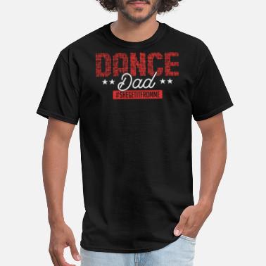 Street Hip Hop Dancer I'm A Dancing Dad Mens T-Shirt Dance Fathers Day