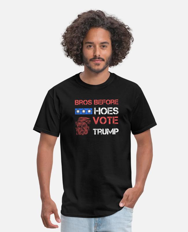 Bros Before Hoes Vote Trump T Shirt Political Vote Men S T Shirt Spreadshirt Select before hoes those bros. spreadshirt
