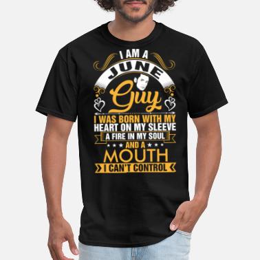 June Im A June Guy Tshirt - Men&#39;s T-Shirt