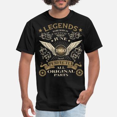 June 60th Birthday Legends were born in June 1960 - Men&#39;s T-Shirt