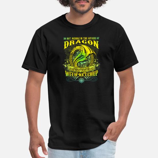 Don't Mess In The Affairs of Dragons For You Are Crunchy And Go Good With Ketchup Funny Humour Design Men's Tee Shirt