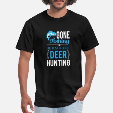 Shop Gone Fishing T Shirts Online Spreadshirt