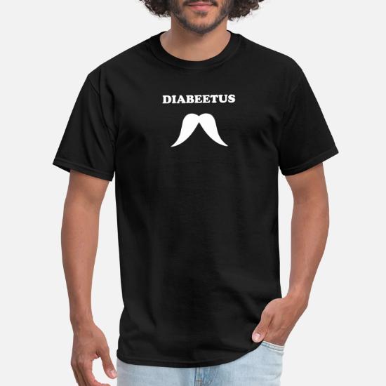 Diabeetus Diabetes Memes Dank Funny Humor Men S T Shirt Spreadshirt