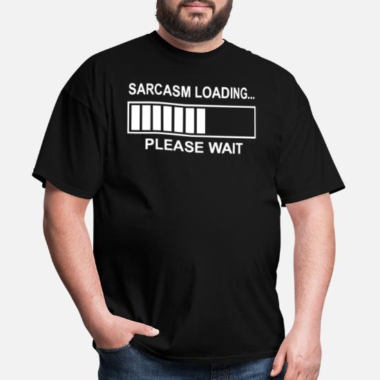 SARCASM LOADING Please Wait T-shirt Geek Computer Humor Hoodie Sweatshirt