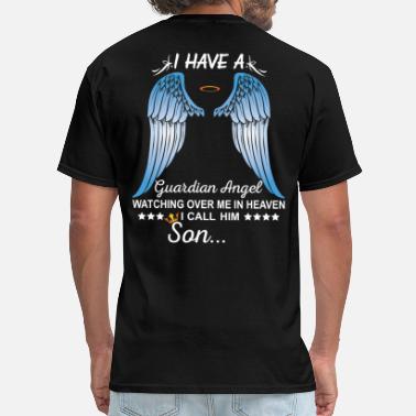 Heaven My Son Is My Guardian Angel - Men&#39;s T-Shirt