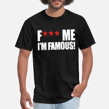 I Am Famous On The Internet Cotton Unisex T-Shirt Tee Top 