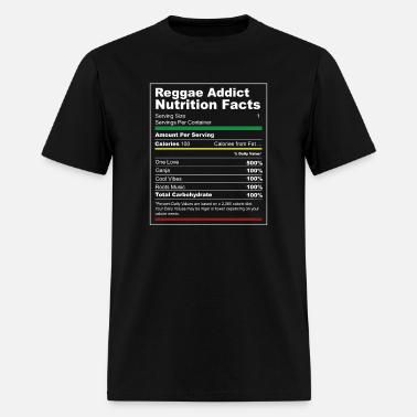 Reggae Addict Nutrition Facts Diet' Men's T-Shirt | Spreadshirt