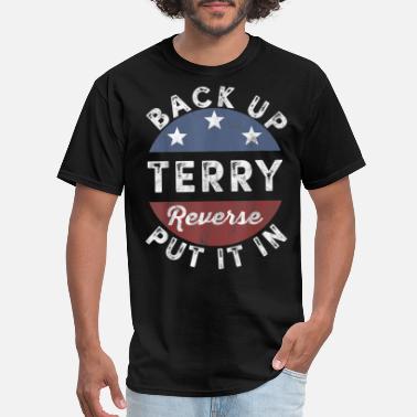 4th Of July T-Shirt Back It Up Terry Shirt Fireworks Shirt Back It Up Terry Put In Reverse Freedom Shirt Independence Day E-15062115
