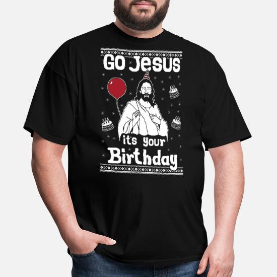 Go Jesus It's Ya Birthday Ugly Sweater Themed Mens SS T-Shirt 
