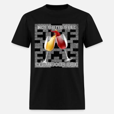 dry white wine crossword clue SHIRT' Men's T-Shirt | Spreadshirt