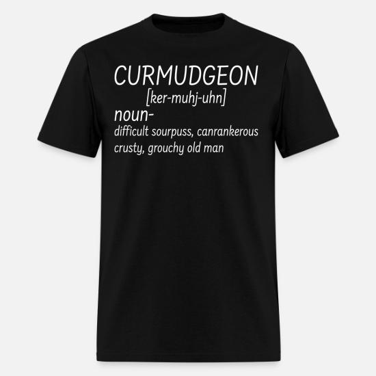 Curmudgeon Definition Noun Difficult Sourpuss Men's T-Shirt
