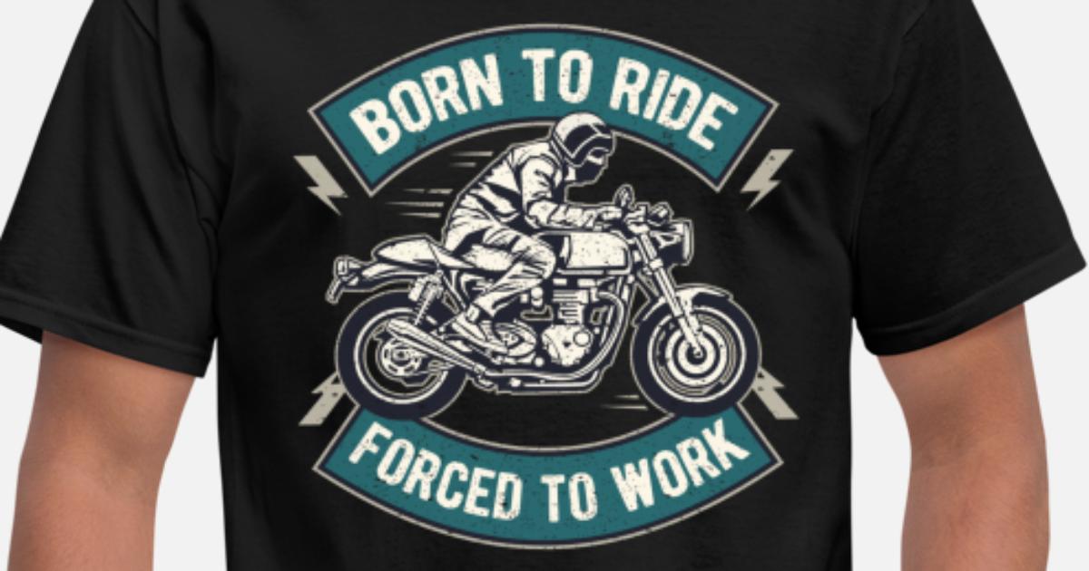 Funny Biker Quotes Motorcycle Rider Design' Men's T-Shirt | Spreadshirt