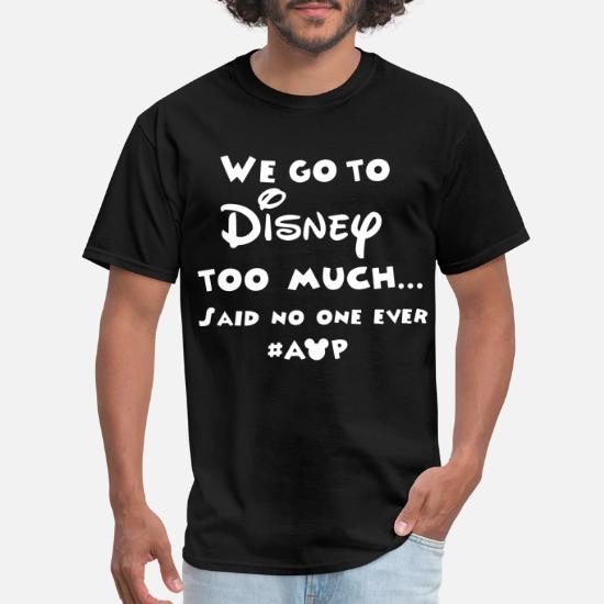 We Go To Disney T Shirts Men S T Shirt Spreadshirt