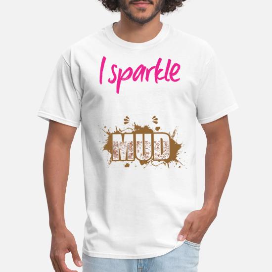 I Sparkle the Mud Run Runner Muddy Princess ATV' Men's T ...