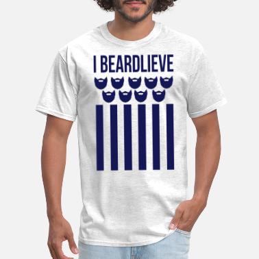 Beard I Beardlieve - Men&#39;s T-Shirt