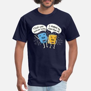 Chemistry Chemistry joke sodium and neon - Men&#39;s T-Shirt