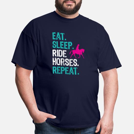 Eat Sleep Ride MENS T-SHIRT tee birthday equestrian horse riding rider funny