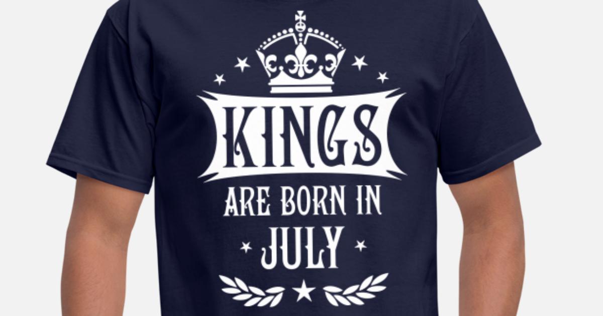 18 Kings are born in July King Happy Birthday' Men's T-Shirt | Spreadshirt