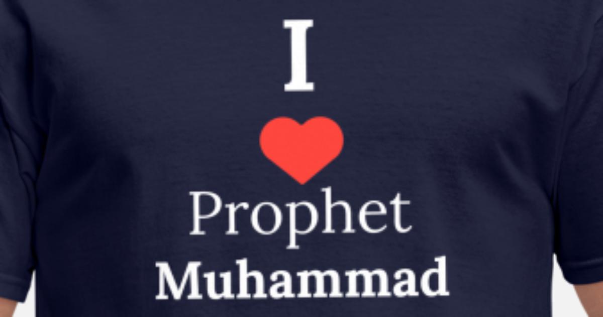 sød smag journalist F.Kr. I love prophet Muhammad Mohammed Muslim Islam Gift' Men's T-Shirt |  Spreadshirt