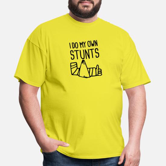 Bold I Do All My Own Stunts Funny Novelty Tops T-Shirt Womens tee TShirt 