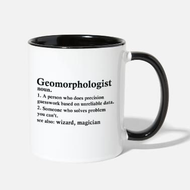 Occupation Geomorphologist Definition Funny Geomorphology - Two-Tone Mug